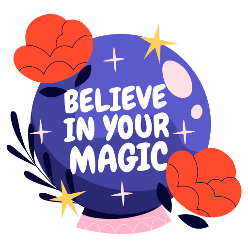 Believe in your magic